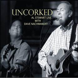 Al Stewart : Uncorked - Live with Dave Nachmanoff